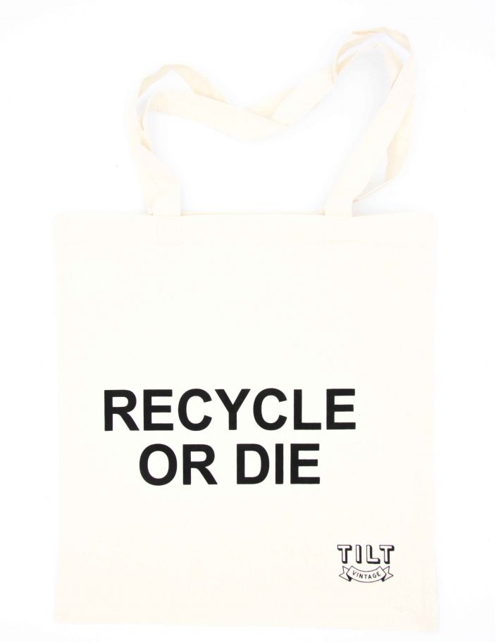 Tote Bag Recycle or Die